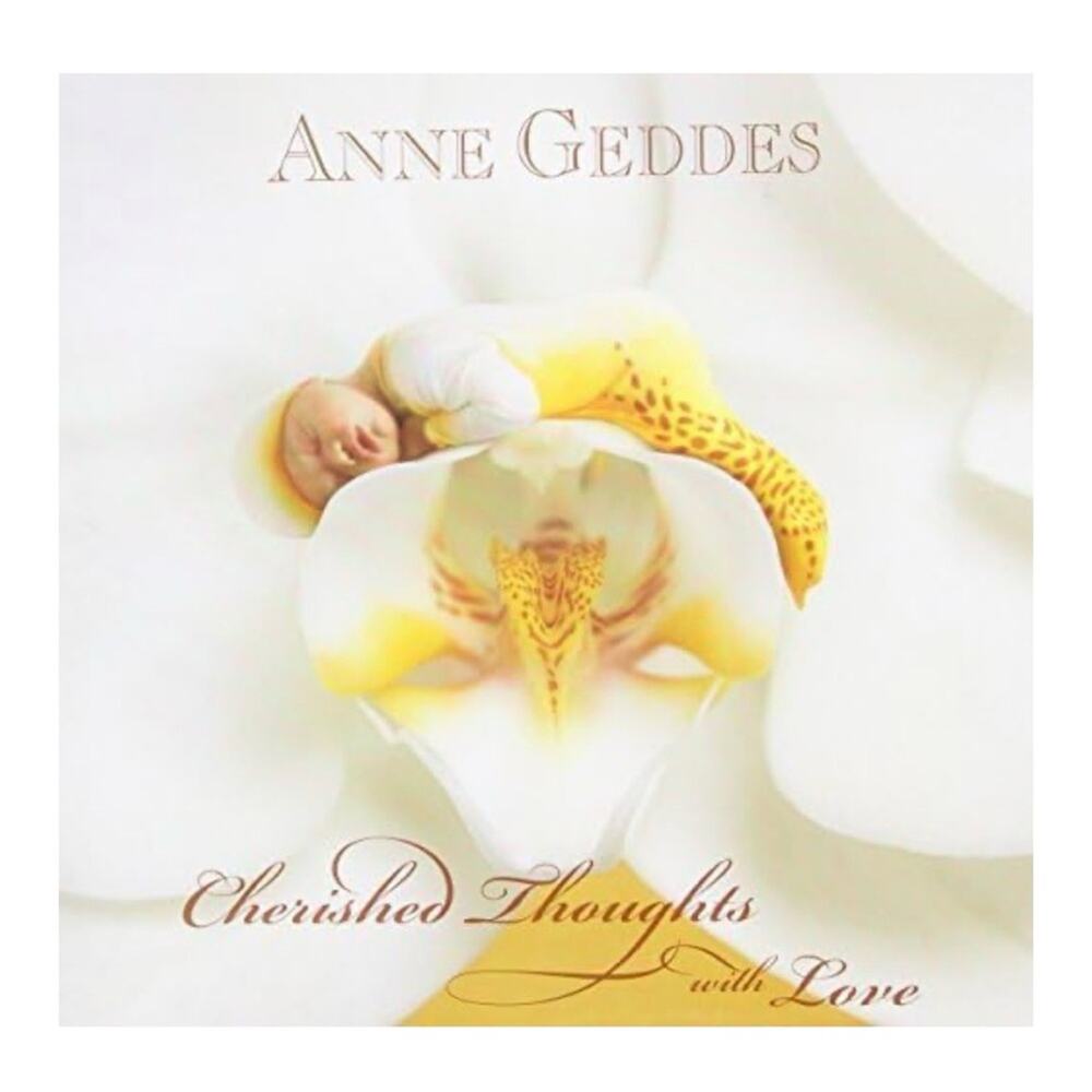 NEW! 2006 Anne Geddes Book “Cherished Thoughts with Love” Hardcover